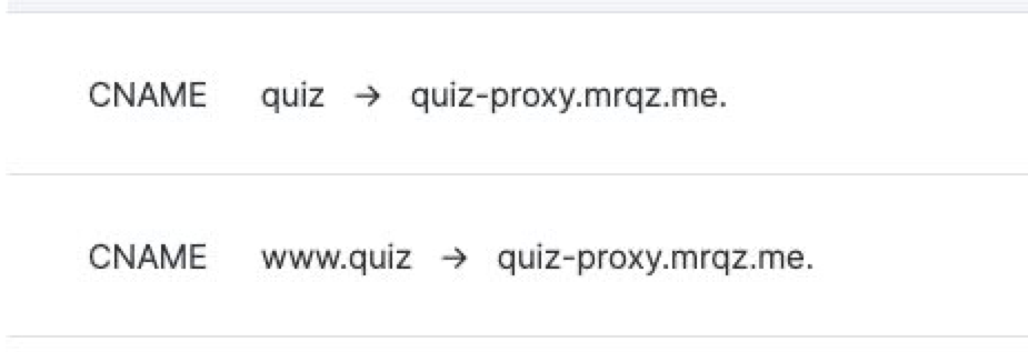 Создайте CNAME-записи для поддоменов quiz и www.quiz (данные использованы для примера), указывая на quiz-proxy.mrqz.me.